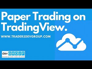 Tutorial: How To Paper Trade Using TradingView