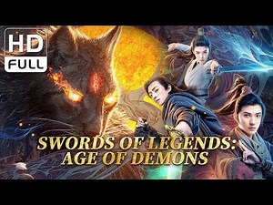 Swords of Legends: Age of Demons | Costume Drama/Wuxia/Action Movie (Full HD/ENG SUB)
