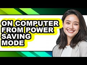 How to on Computer from Power Saving Mode - Full Guide