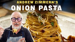 Recipe: Onion Pasta | Andrew Zimmern - Italian Food