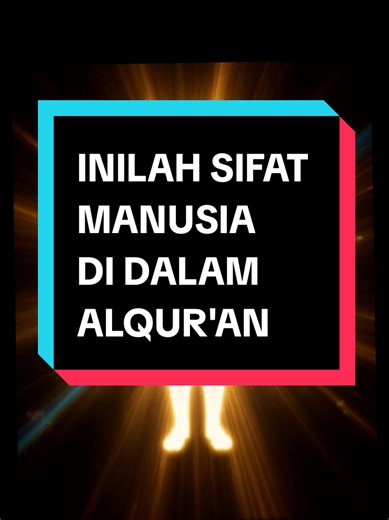 Sifat Manusia dalam Al Qur'an: Inilah Sifat Asli Manusia