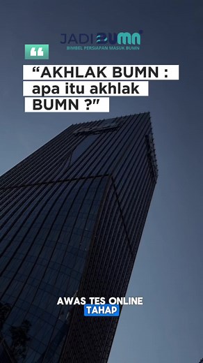 Memahami AKHLAK BUMN untuk Masa Depan Lebih Baik