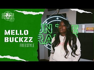 The Mello Buckzz "On The Radar" Freestyle (CHICAGO EDITION)