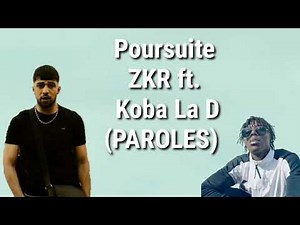 Poursuite Paroles - Zkr ft. Koba La D