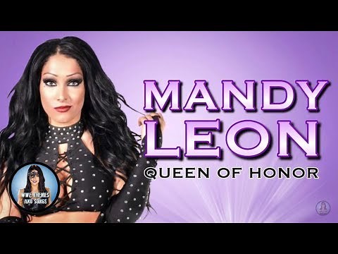 Mandy Leon - Queen Of Honor (Official WOH Theme)