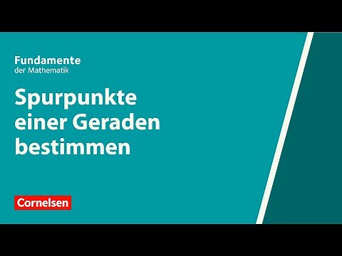 Spurpunkte einer Geraden bestimmen | Fundamente der Mathematik | Erklärvideo