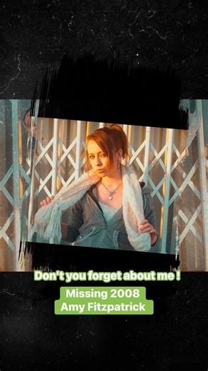 The disappearance of Amy Fitzpatrick occurred on New Year's Day 2008. At 10pm on that day, 15-year-old Irish girl Amy Fitzpatrick said goodbye to her friend Ashley Rose, with whom she had been babysitting Ashley's brother at a house in Mijas Costa in Málaga, Spain. Fitzpatrick should have arrived at her home a few minutes later, as it was only a short walk away. She never arrived home and has not been heard from or seen since that night. | For Amy