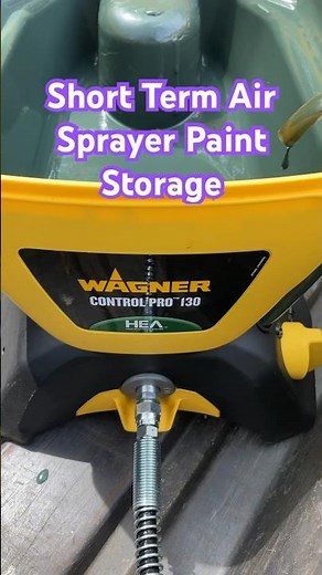 Proper Short Term Wagner Airless Paint Sprayer Storage