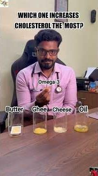 Butter vs Ghee vs Oil vs Omega-3 | What REALLY Raises Cholesterol? | Doctor Explains