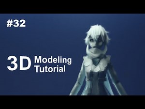 [Part 32/ 40] Anime Character 3D Modeling Tutorial II - Cloth