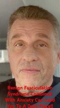 #bfs#anxiety :Benign Fasciculation Syndrome Combined With Anxiety Can Lead You To A Dark Place!!