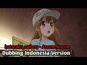 [ Fandub ] hataraku saibou - Anone anone | Dubbing Indonesia