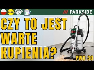 ODKURZACZ NA MOKRO/SUCHO Parkside PWD 30 C1 POLSKA POLSKI LIDL