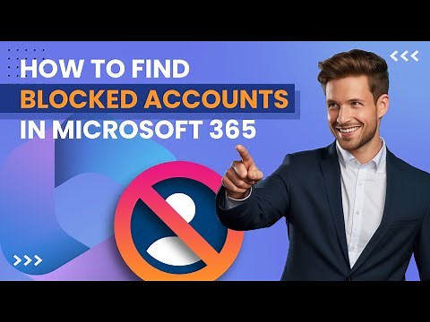 How to Find BLOCKED Accounts in Microsoft 365 (and Unblock)