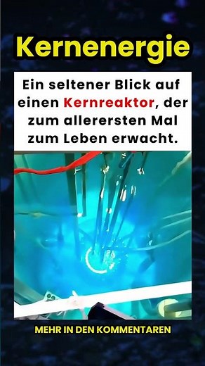 Ein seltener Blick auf einen Kernreaktor, der zum allerersten Mal zum Leben erwacht! ⚛️💡🔵