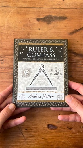 Wooden Books on Instagram: "RULER AND COMPASS - Practical Geometric Constructions by Andrew Sutton, 2009 How do you draw a heptagon? What about a heptakaidecagon? How do you fit circles perfectly into triangles? And around them? If the computer is down - could you do it with ruler and compass? In this unique little book, Andrew Sutton guides you through the once treasured principles of ruler and compass constructions, used for centuries by architects, carpenters, stonemasons and master craftsmen