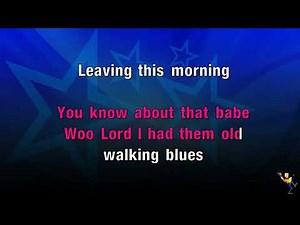 Walkin' Blues - Eric Clapton (KARAOKE)