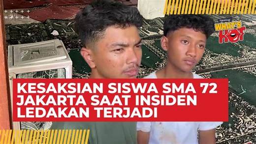 Kesaksian Siswa SMA 72 Jakarta Saat Insiden Ledakan Terjadi: Langsung Ada Merah Api Dan Asap Tebal