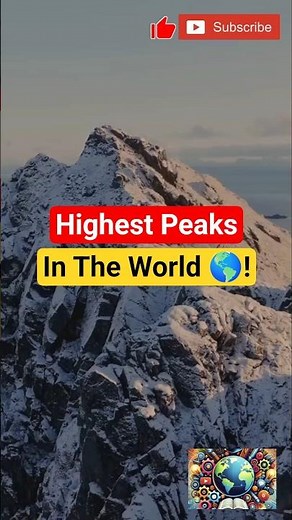 Top 3 Highest Peaks in the World! #geographyfacts #highestpeak