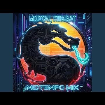Mortal Kombat Theme Techno Syndrome (Midtempo Mix)