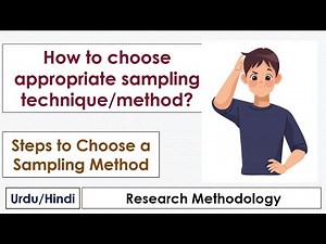 How to Choose the Right Sampling Technique in Research? Step-by-Step Guide