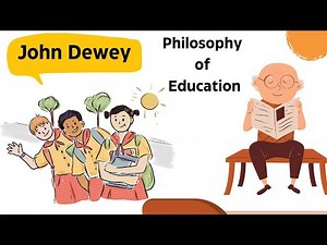 John Dewey | Child Centered और Progressive Education के जरूरी Concepts! | Educational Philosophy