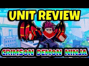 Crimson Demon Ninja Unit Review | Anime Defenders
