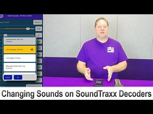 Choosing and Changing Sounds on SoundTraxx Decoders