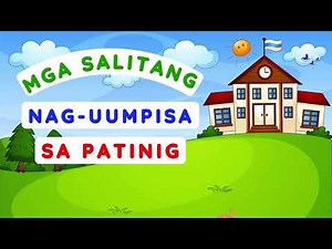 Video #15 - Mga Salitang Nag-uumpisa sa Patinig - Unang Hakbang sa Pagbasa