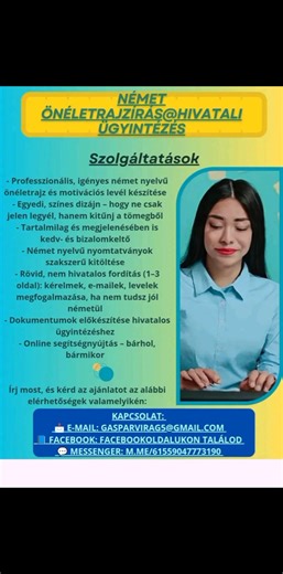 NÉMET ÖNÉLETRAJZÍRÁS & HIVATALI ÜGYINTÉZÉS - Professzionális, igényes német nyelvű önéletrajz és motivációs levél készítése - Egyedi,teljesen személyre szabott,a kívánt munkakörre optimalizálva,ha ki akarsz tűnni a tömegből - Tartalmilag és megjelenésben is kiemelkedő – valódi benyomást keltesz - Német nyelvű nyomtatványok szakszerű kitöltése - Rövid, nem hivatalos fordítások (1–3 oldal): kérelmek, e-mailek, levelek megfogalmazása, ha nem tudsz jól németül - Dokumentumok előkészítése hivatalos ü