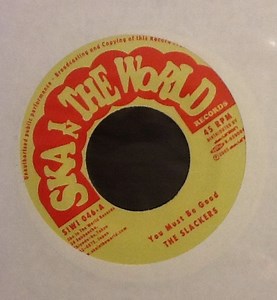 The Slackers - You Must Be Good