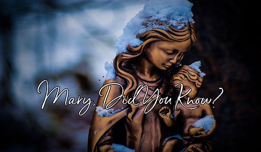 Mary, Did You Know? - Lyrics, Hymn Meaning & Story