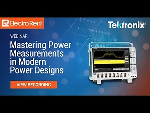 Mastering Power Measurements in Modern Power Designs with Tektronix