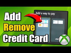How to Add or Remove Credit Card on Xbox One (Best Method)