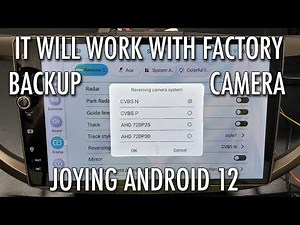 Using Joying Android 12 Stereo with Factory OEM Backup Camera