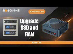 💡How to Upgrade SSD and RAM on the P5 | BOSGAME Support Guide