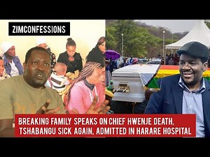 Breaking Family Speaks OnChief Hwenje Death, Tshabangu Sick Again, Admitted In Harare Hospital