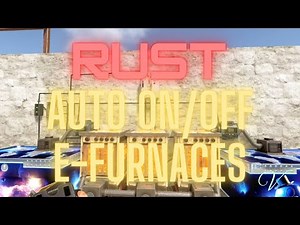 RUST | Auto Electric Furnaces - Full Auto On & Off!