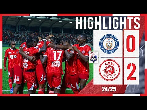 𝐇𝐈𝐆𝐇𝐋𝐈𝐆𝐇𝐓𝐒 | AZAM FC (0) VS SIMBA SC (2) | LIGI KUU YA NBC 2024/25 | PIRA UBAYA UBWELA AZAM WAMEKAA