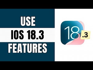 How to Use New iOS 18.3 Features (Full Guide)