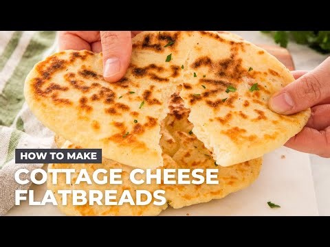 How to Make Cottage Cheese Flatbreads