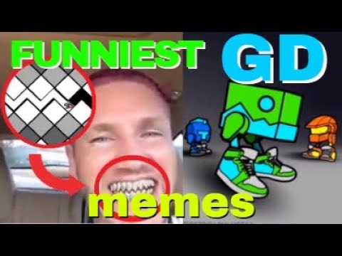 10 MINUTES of the FUNNIEST GD MEMES (gd memes #11)
