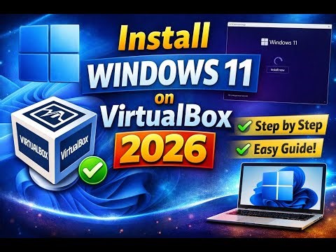 Install Windows 11 on VirtualBox in 2026 (Full Tutorial)