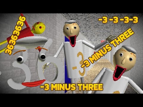 -3 -3 -3 -3 MINUS THREE [Baldi's Basics Mod]