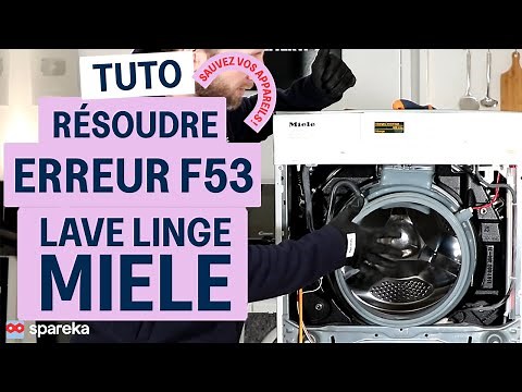 Comment résoudre le code erreur F53 sur un lave linge Miele