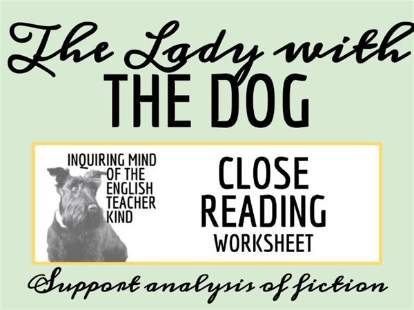 "The Lady with the Dog" by Anton Chekhov Close Reading Worksheet | Teaching Resources