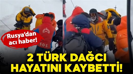 Rusya'dan acı haber: Elbruz Dağı'nda 2 Türk dağcı hayatını kaybetti!