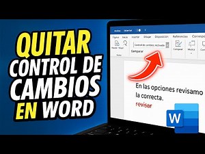 ✅COMO QUITAR EL CONTROL DE CAMBIOS EN WORD