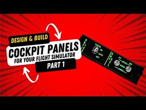 Design & Build Cockpit Panels for Your Flight Simulator: Part 1