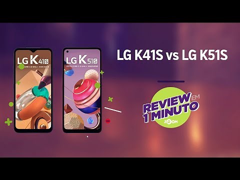 LG K41S vs LG K51S - Análise | REVIEW EM 1 MINUTO - ZOOM